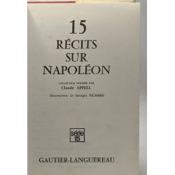 15 récits sur Napoléon