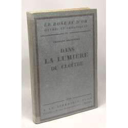 Dans la lumière du cloître - le roseau d'or - oeuvres et chroniques 11