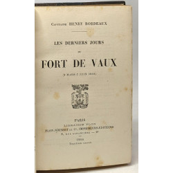 Les derniers jours de Fort de Vaux - 9 mars 7 juin 1916