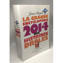 La Grande Encyclopédie 2014 des histoires drôles