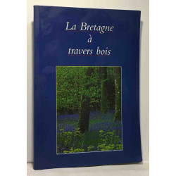 La Bretagne à travers bois