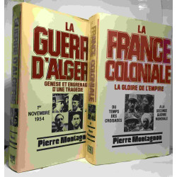 La France coloniale la gloire de l'empire: du temps des croisades...