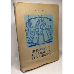 Heimstätte U.L. frau von Luxembourg