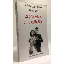 La protestante et le catholique