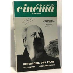La revue du cinéma image et son - répertoire des films...
