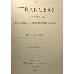Les étrangers à Bordeaux - étude d'inscriptions de la période...
