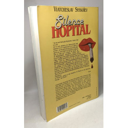 Silence hôpital ! : Autobiographie