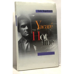 Yacaré hot line