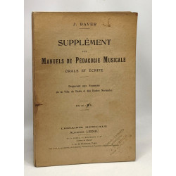 Supplément aux manuels de pédagogie musicale orale et écrite -...