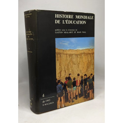 Histoire mondiale de l'éducation tome 1 à 4 : Des origines à 1515...