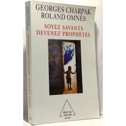 Soyez savants devenez prophètes