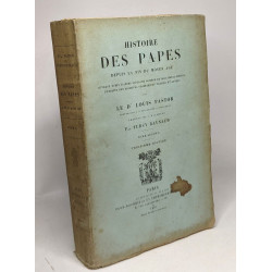 Histoire des papes depuis la fin du moyen âge - TOME SECOND - 3e...