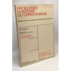 Problèmes d'histoire du christianisme - institut d'histoire du...