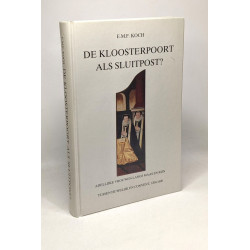 De kloosterpoort als sluitpost? adellijke vrouwen langs maas en...
