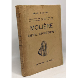 Molière est-il chrétien? --- essai sur la séparation de la...