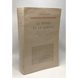 La pensée et la langue - méthode principes et plan d'une théorie...