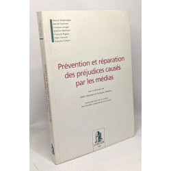 Prévention et réparation des préjudices causés par les médias