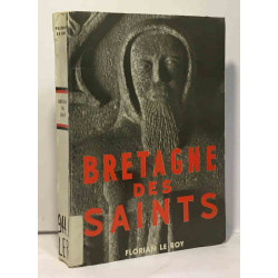 Bretagne des saints - le visage original des chrétientés celtiques...