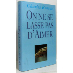 On ne se lasse pas d'aimer