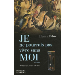 Je ne pourrais pas vivre sans Moi