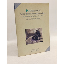 NAUFRAGE QUE FIT JORGE DE ALBUQUERQUE COELHO: En revenant du...