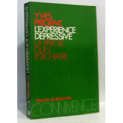 L'expérience dépressive la parole d'un psychiatre