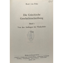 Die Griechische Geschichtsschreibung - Band 1 von den anfängen bis...