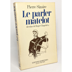 Le Parler matelot --- dessins de Roger Chapelet