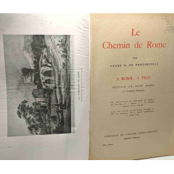 Le chemin de Rome - A Rome A pied - préface de René Bazin