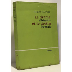 Le drame albigeois et le destin français