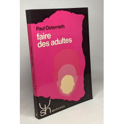 Faire des adultes