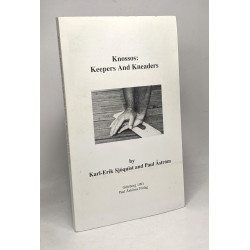 Knossos: Keepers and kneaders (Studies in Mediterranean...