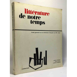 Littérature de notre temps - étude générale sur la littérature...