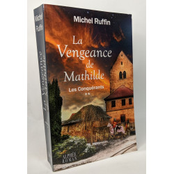 Les conquérants Tome 2 : La vengeance de Mathilde