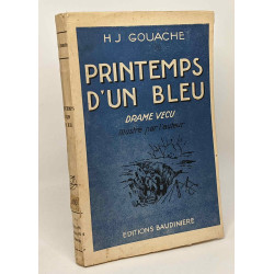 Printemps d'un bleu - drame vécu