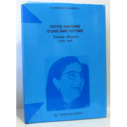 Petite histoire d'une âme victime Teresa Musco (1943-1976)