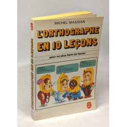 L'orthographe en 10 leçons