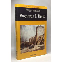 Bagnards à Brest