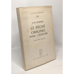 Le péché originel dans l'écriture - nouvelle édition aumentée -...