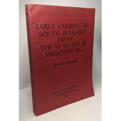 Early Farming in South Bulgaria from the VI to the III Millenia B.C