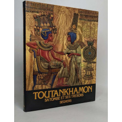 Toutankhamon sa tombe et ses trésors