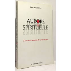 Aurore spirituelle : le renversement de conscience
