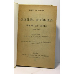 Causeries littéraires sur le XIXe siècle 1800-1850 - préface de L....