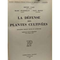 La défense des plantes cultivées - 2 édition revue et augmentée -...