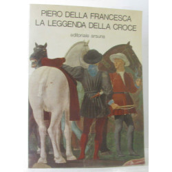 Piero della francesca la leggenda della croce