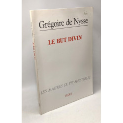 Le but divin / Les maîtres de vie spirituelle