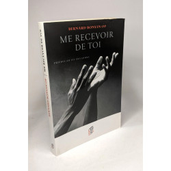ME RECEVOIR EN TOI