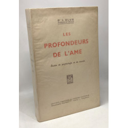 Les profondeurs de l'âme - études de psychologie et de morale