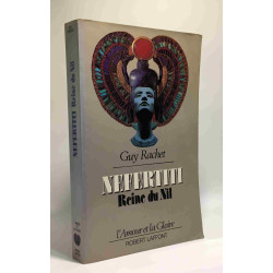 Nefertiti. Reine Du Nil Roman