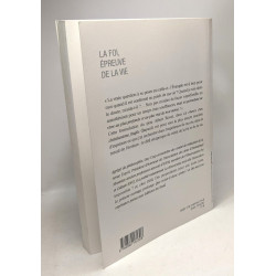 La foi épreuve de la vie